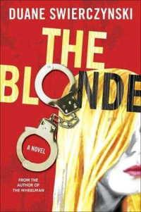 Duane Swierczynski — The Blonde