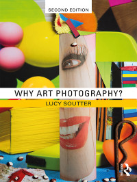 Lucy Soutter — Why Art Photography?