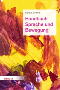 Renate Zimmer — Handbuch Sprache und Bewegung