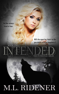 M.L. Ridener — Intended (The Potential Series Book 2)