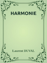 Laurent DUVAL — HARMONIE