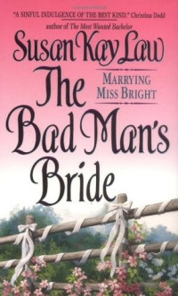 Susan Kay Law [Law, Susan Kay] — The Bad Man's Bride