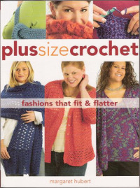 Margaret Hubert — Plus size crochet fashions that fit and flatter