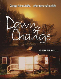 Gerri Hill — Dawn of Change