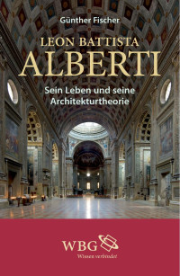 Fischer, Günther — Leon Battista Alberti