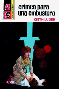 Keith Luger — Crimen para una embustera