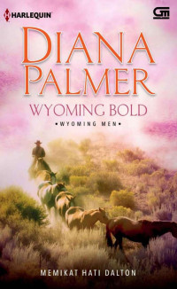 Diana Palmer — Wyoming Bold (Memikat Hati Dalton)