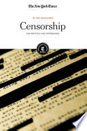 The New York Times Editorial Staff — Censorship : the motives for suppression