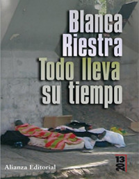 Blanca Riestra [Riestra, Blanca] — Todo lleva su tiempo