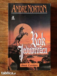 Andre Norton — Andre Norton - Rok Jednorożca