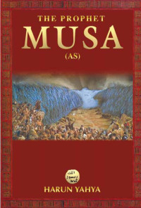 Yahya — Prophet Musa (Moses)