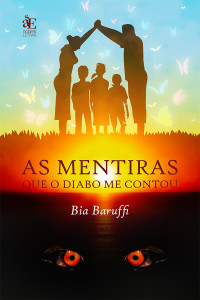 Bia Baruffi; — As mentiras que o diabo me contou