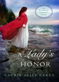 Laurie Alice Eakes — A Lady's Honor