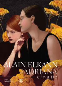 Alain Elkann — Adriana e le altre