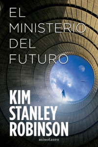 Kim Stanley Robinson — El Ministerio del Futuro