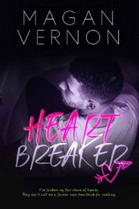 Magan Vernon — HeartBreaker: A Single Dad Romantic Comedy (Heart Duet Book 2)