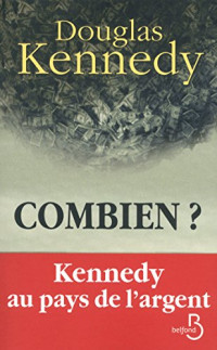 Douglas Kennedy — Combien ?