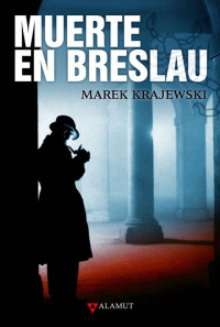 Marek Krajewski — Muerte en Breslau