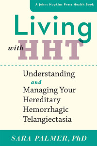 Sara Palmer, PhD — Living with HHT: Understanding and Managing Your Hereditary Hemorrhagic Telangiectasia