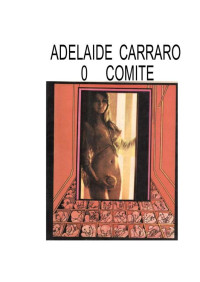 ADELAIDE CARRARO — O Comitê