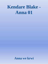 Anna we krwi — Kendare Blake - Anna 01