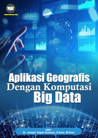 Joseph Teguh Santoso — Aplikasi Geografis dengan Komputasi Big Data