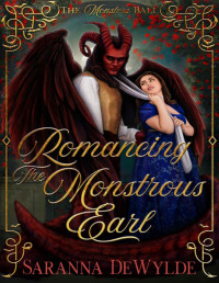 Saranna DeWylde — Romancing the Monstrous Earl : A Regency Monster Romance (The Monsters Ball)