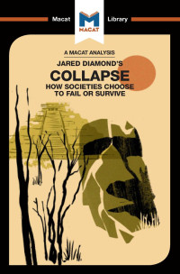 Jared M. Diamond’s — Collapse: How Societies Choose to Fail or Survive