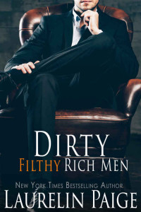 Laurelin Paige — Dirty Filthy Rich Men