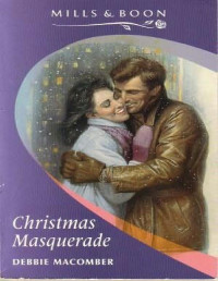 Christmas Masquerade (v5.0) — Macomber, Debbie - Novel 14