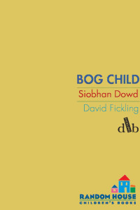 Siobhan Dowd — Bog Child