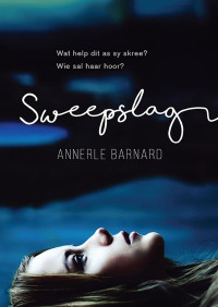 Annerle Barnard — Sweepslag (Afrikaans Edition)