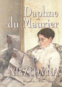 Daphne du Maurier — Niezłomna