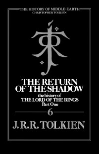 J.R.R. Tolkien; — The Return Of The Shadow