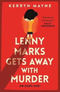 Mayne, Kerryn — Lenny Marks Gets Away with Murder