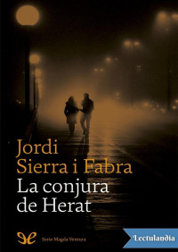 Jordi Sierra i Fabra — La conjura de Herat