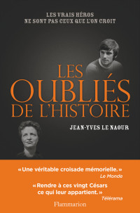 Jean-Yves Le Naour — Les oubliés de l'Histoire