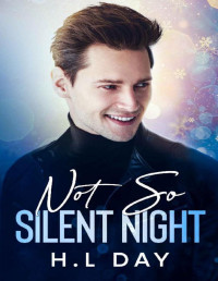 H.L Day — Not So Silent Night