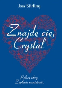 Joss Stirling — Znajdę Cię, Crystal