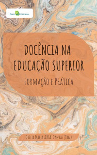 Otlia Maria A. N. A. Dantas; — Docncia na educao superior