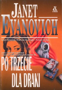 Janet Evanovich — PO TRZECIE DLA DRAKI