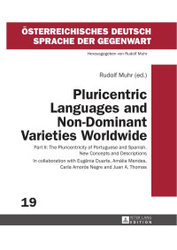 Muhr, Rudolf (ed.) — Pluricentric Languages and Non-Dominant Varieties Worldwide: Part II: The Pluricentricity of Portuguese and Spanish. New Concepts and Descriptions