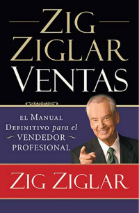 Zig Ziglar; — Zig Ziglar Ventas