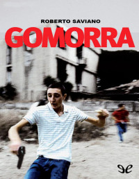 Roberto Saviano — GOMORRA