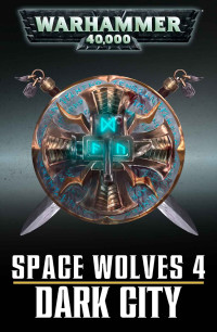 Steve Lyons — Space Wolves – Dark City