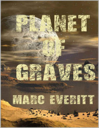 Marc Everitt — Planet of Graves