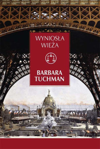 Barbara Tuchman — Wyniosła wieża