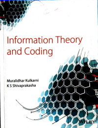 Dr. Muralidhar Kulkarni & Dr. Shivaprakash K S — Information Theory and Coding