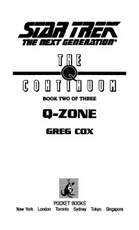 Greg Cox; — The Q Continuum: Book Two: Q-Zone