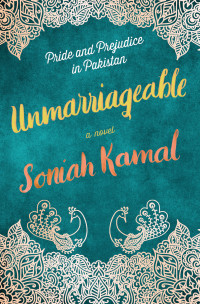 Soniah Kamal — Unmarriageable